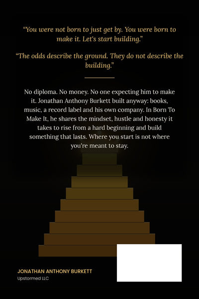 Born To Make It by Jonathan Anthony Burkett, back cover