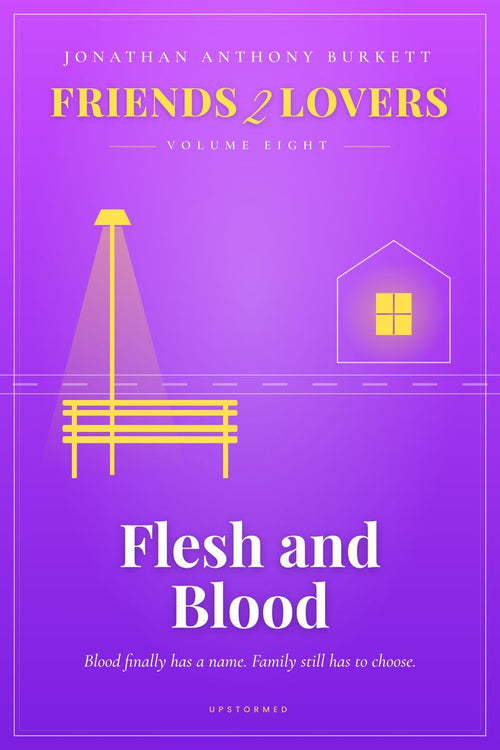 Friends 2 Lovers: Flesh and Blood