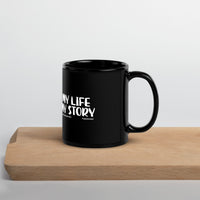 My Life My Story Upstormed Black Glossy Mug