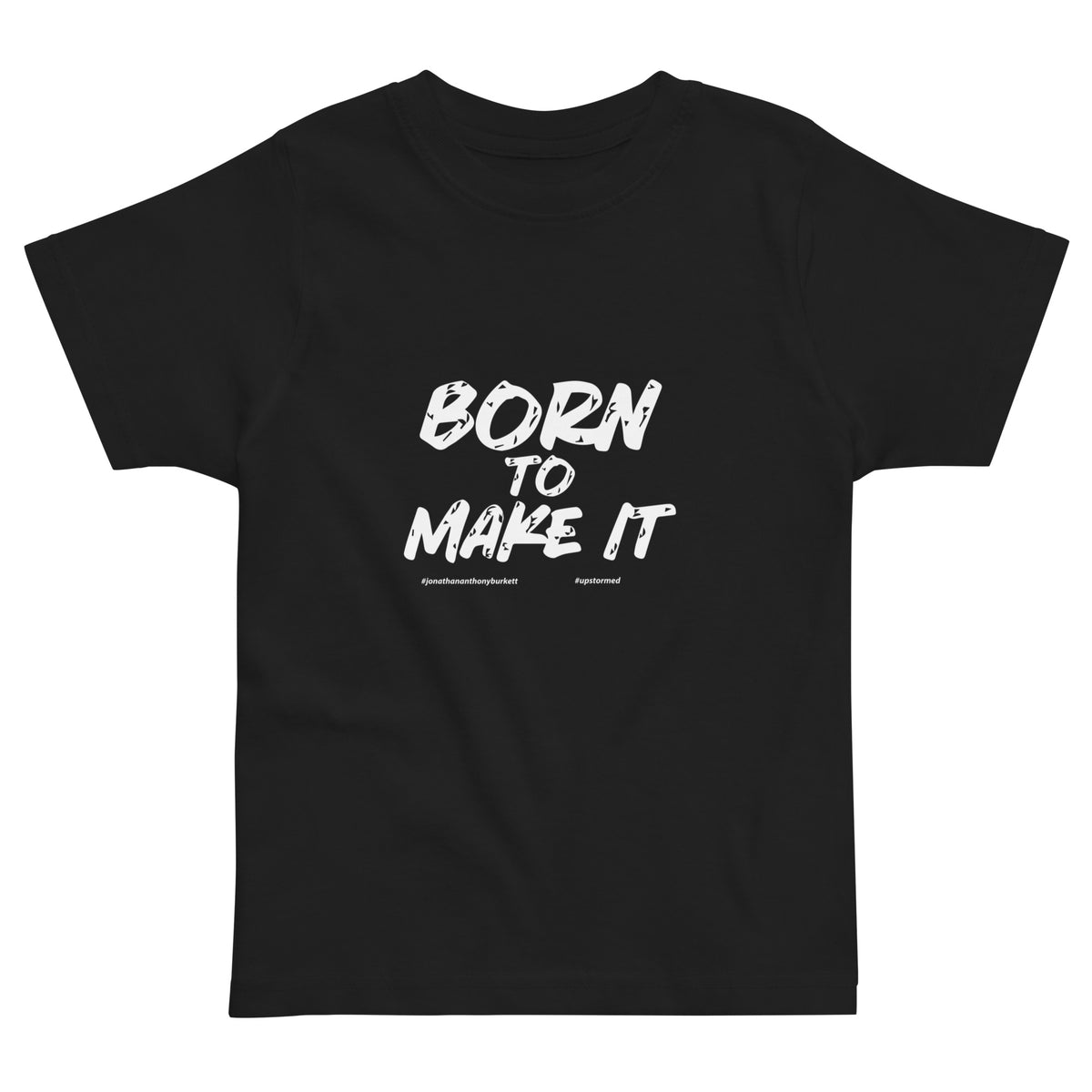 Born To Make It Upstormed Kids T-Shirt
