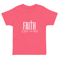 Faith Is Why I'm Here Upstormed Toddler T-Shirt