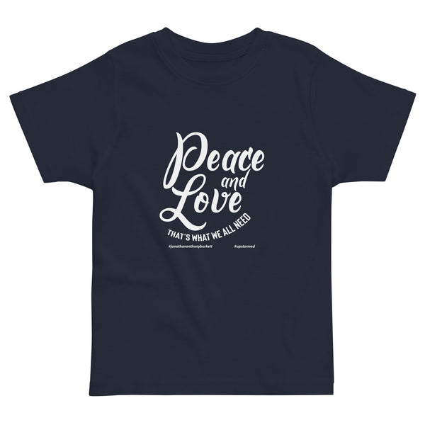 Peace And Love Upstormed Toddler T-Shirt