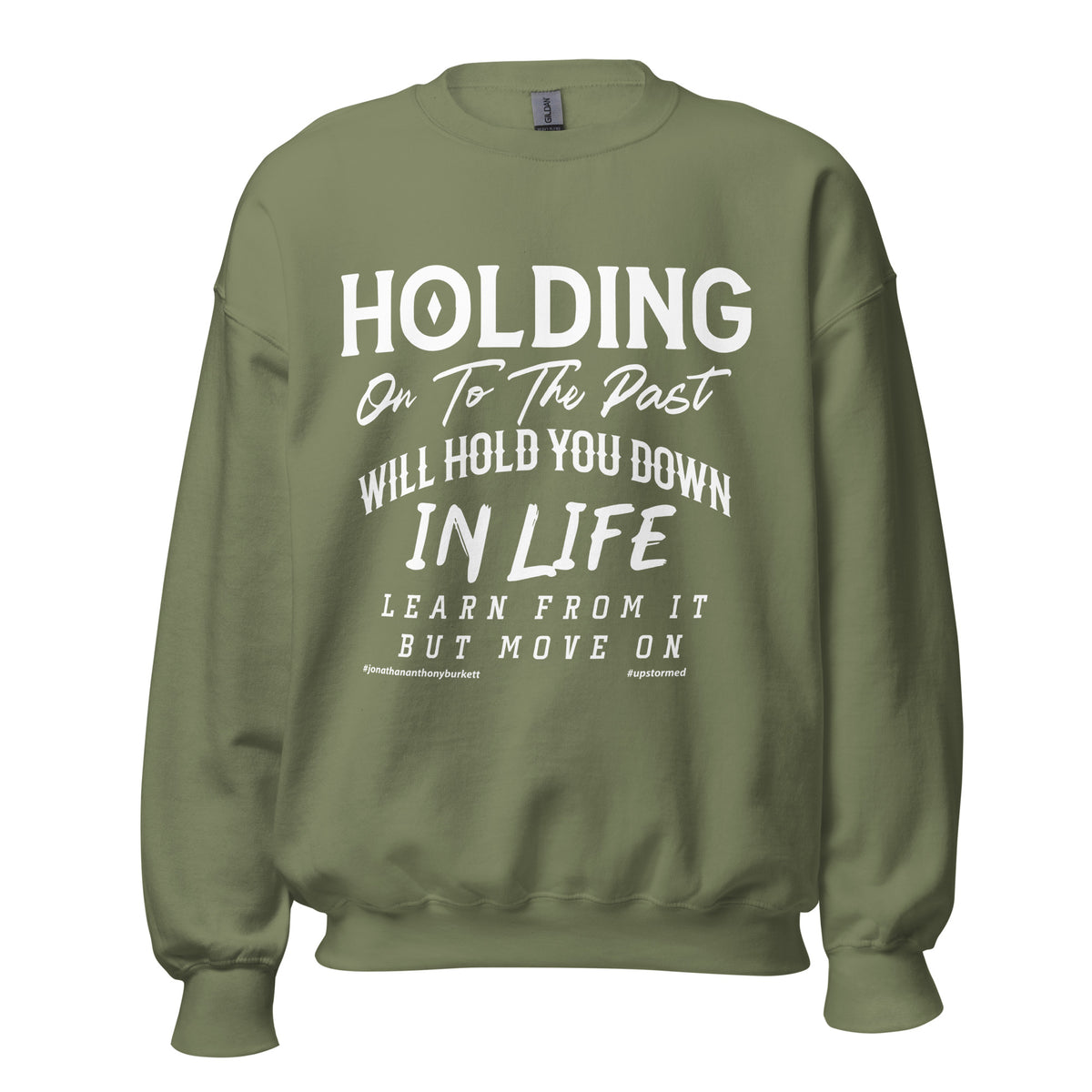 Holding On To The Past Upstormed Sweatshirt