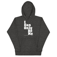 I Can Only Be Me Upstormed Hoodie