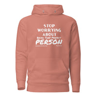 Stop Worrying About Being That Perfect Person Upstormed Hoodie