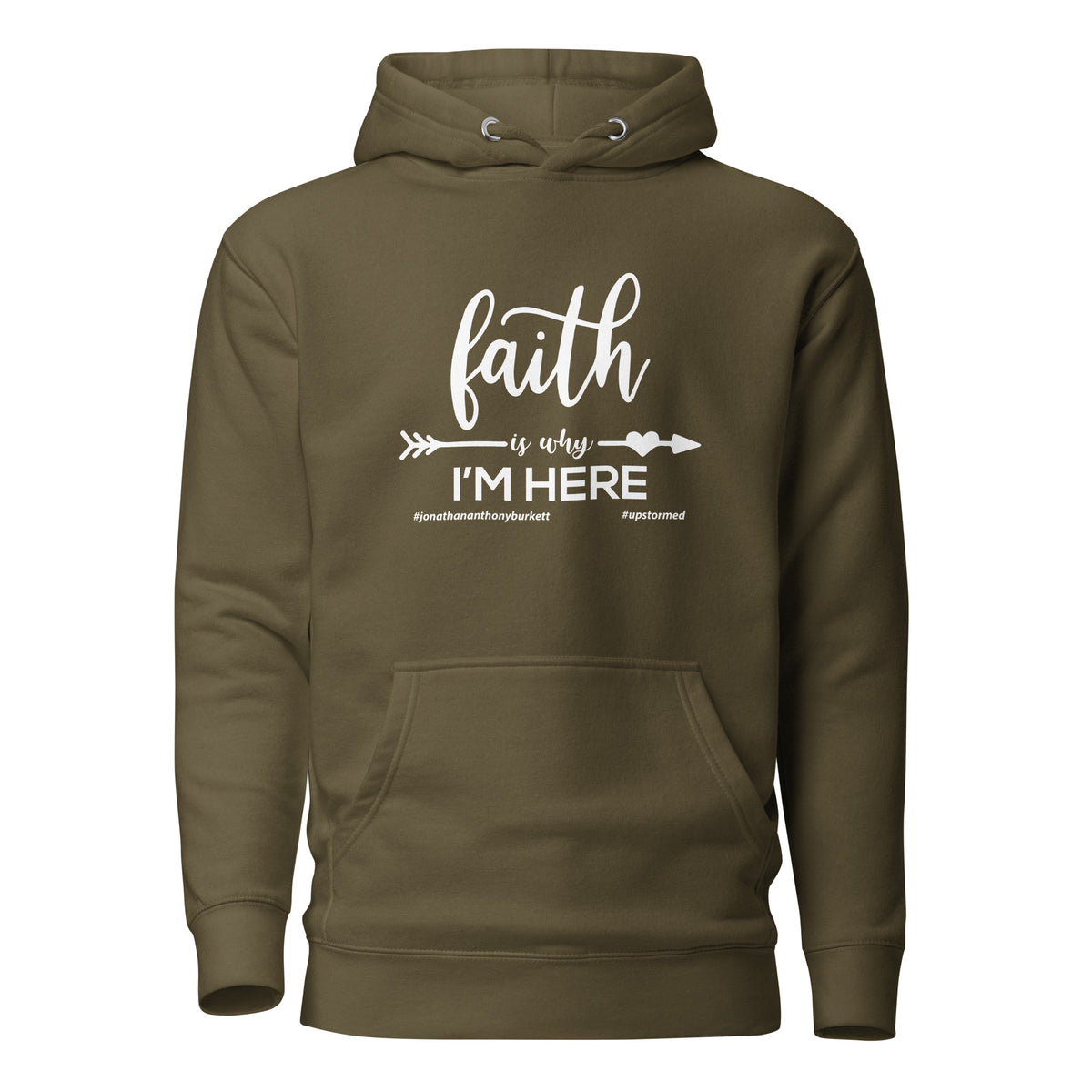Faith Is Why I'm Here Upstormed Hoodie