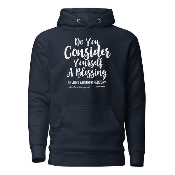 Do You Consider Yourself A Blessing Upstormed Hoodie