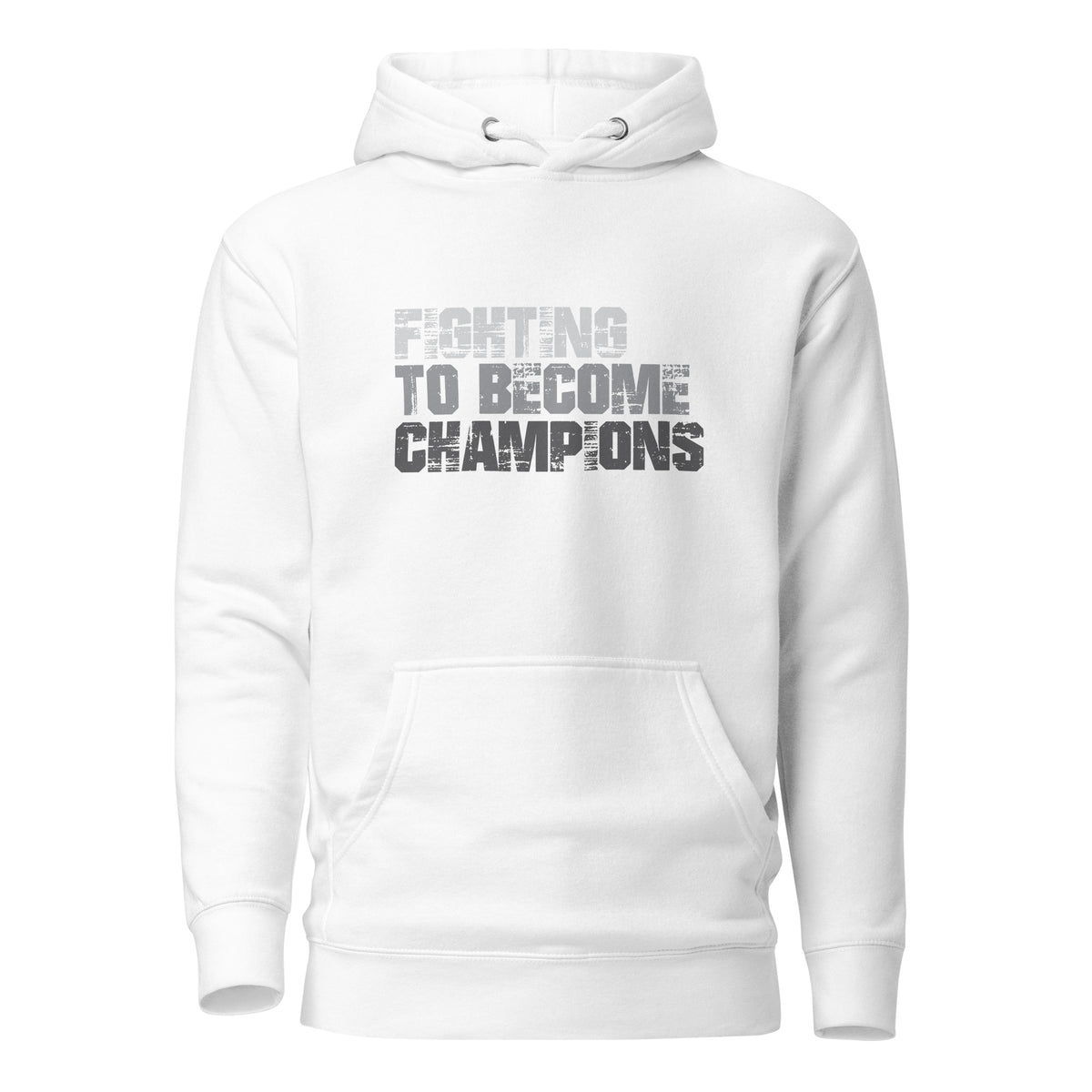 Fighting To Become Champions Upstormed Hoodie