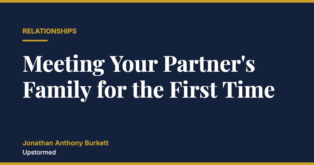 Meeting Your Partner's Family for the First Time