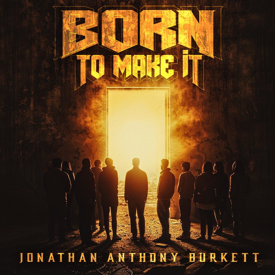Born To Make It