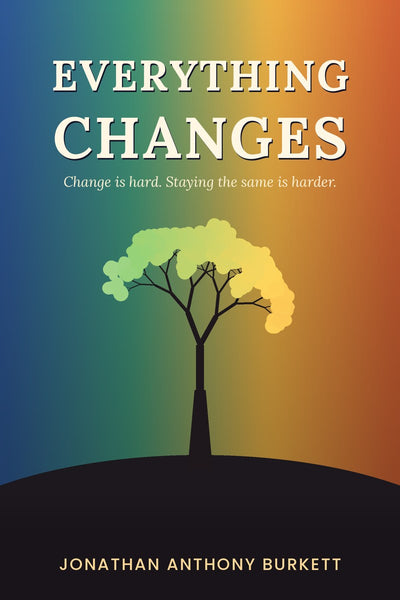Everything Changes