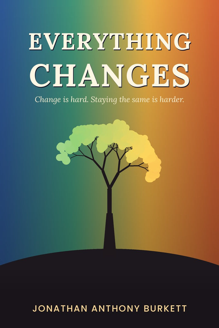 Everything Changes
