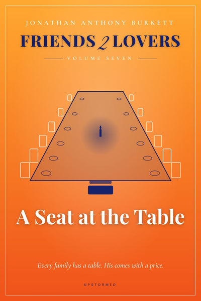 Friends 2 Lovers: A Seat at the Table