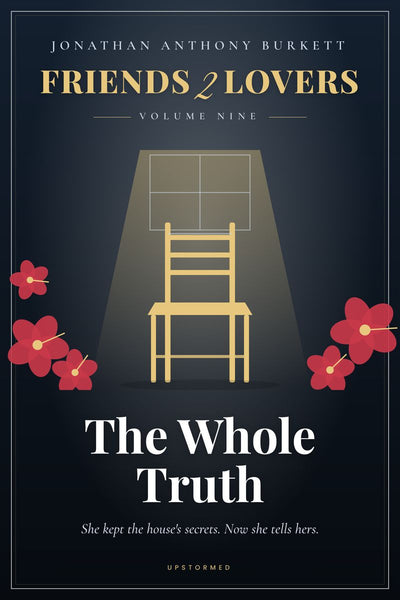 Friends 2 Lovers: The Whole Truth