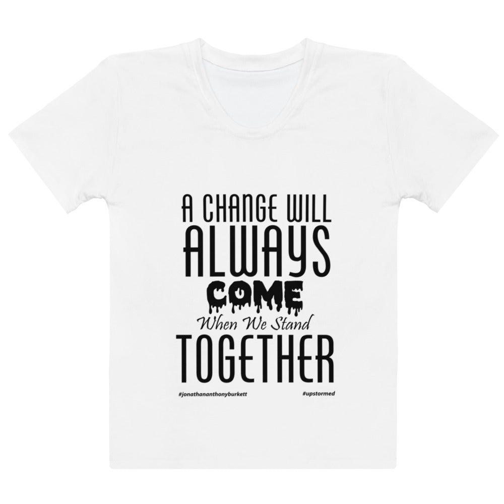 A Change Will Always Come Women's T-shirt – product image 1