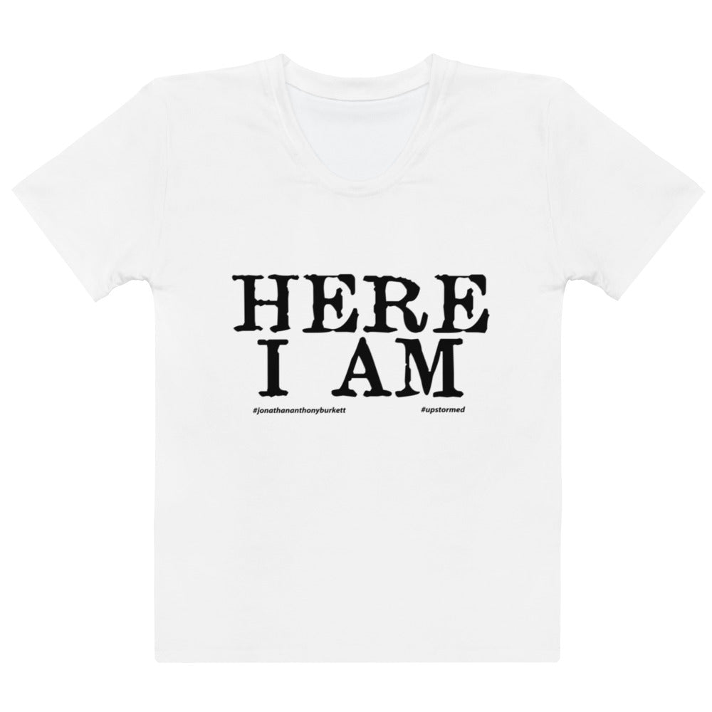 Here I Am Women's T-shirt