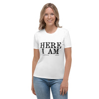 Here I Am Women's T-shirt