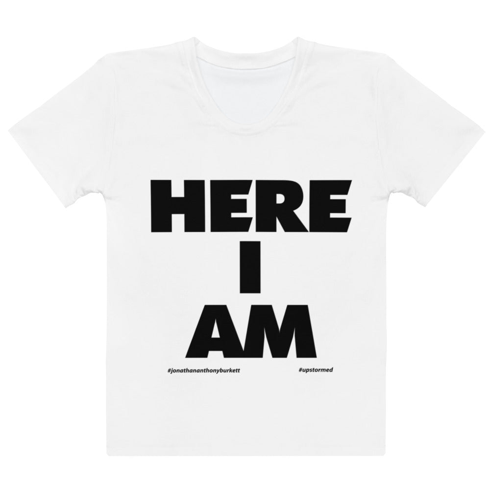 Here I Am Women's T-shirt