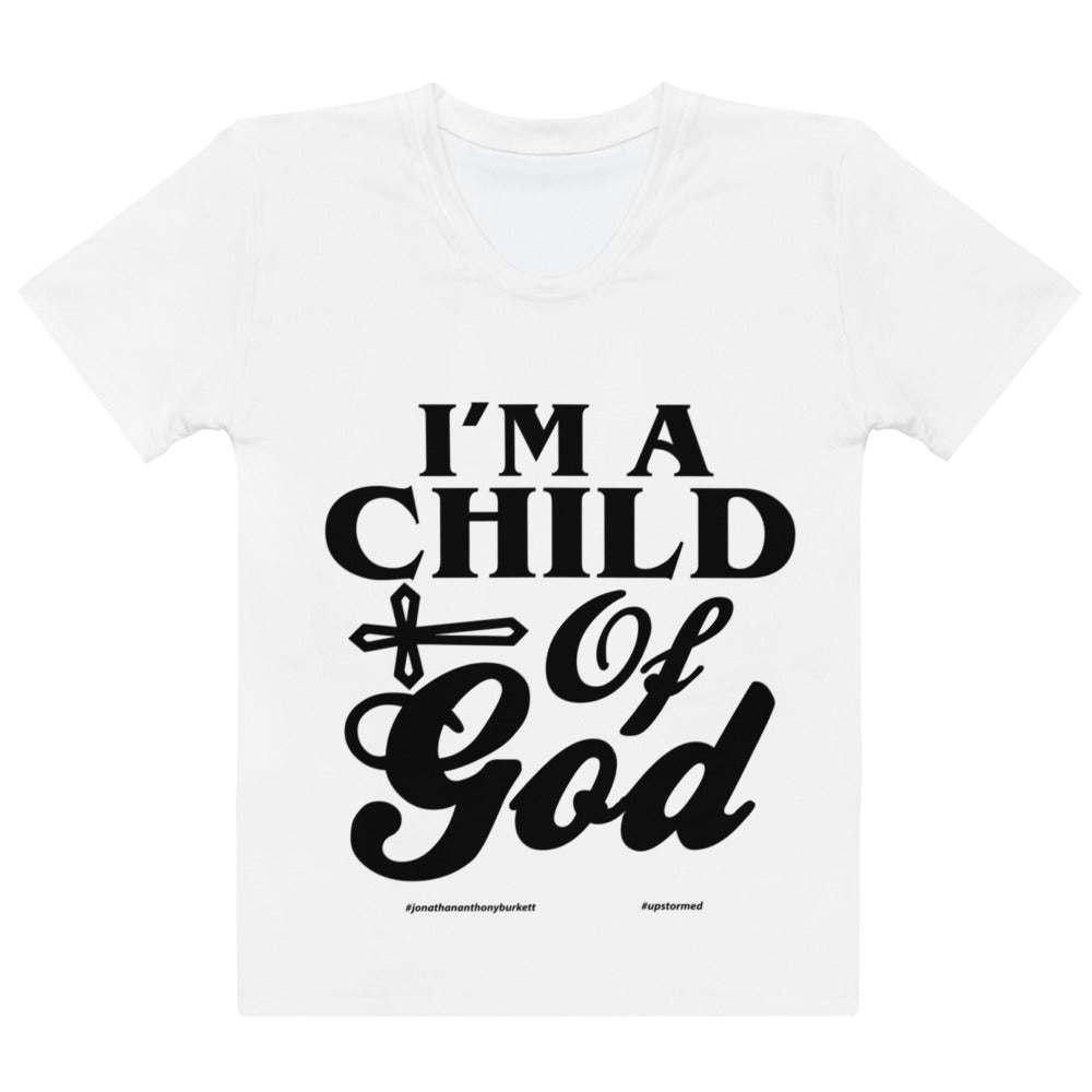 I'm A Child Of God Women's T-shirt