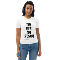 My Life, My Story Women's T-shirt