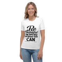 Be Thankful For Life Women's T-shirt