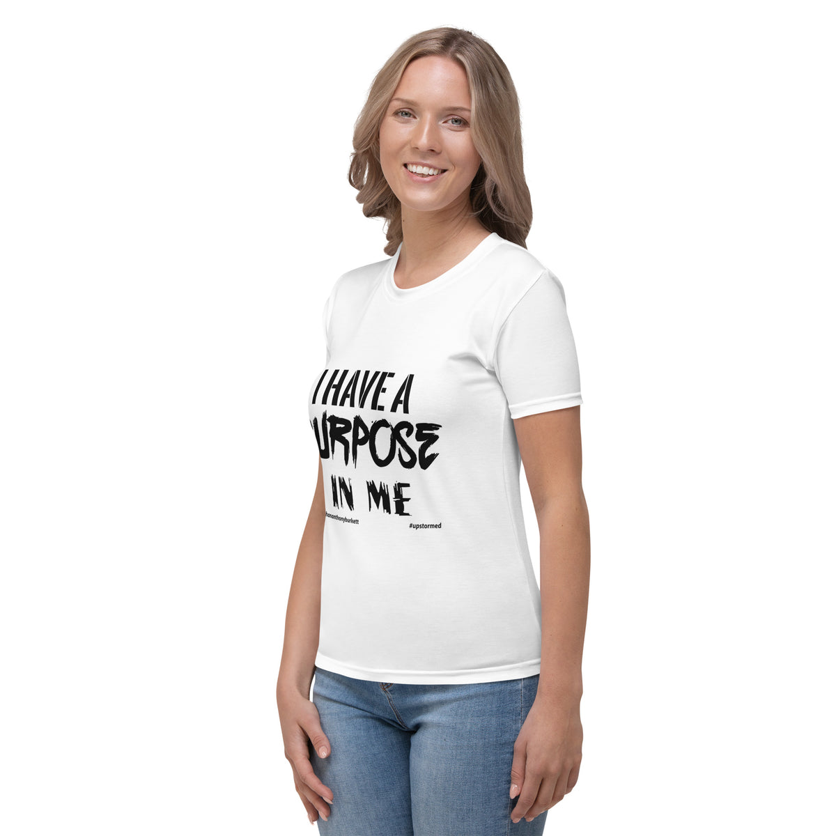 I have A Purpose In Me Women's T-shirt