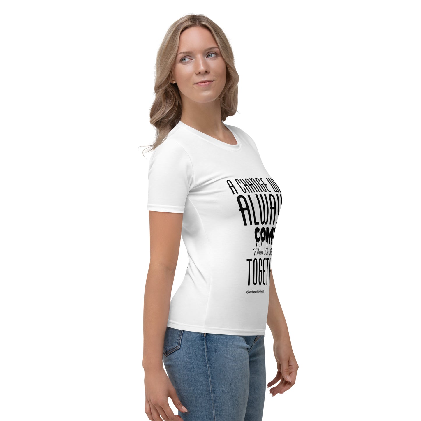 A Change Will Always Come Women's T-shirt – product image 8