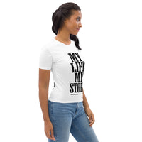 My Life, My Story Women's T-shirt