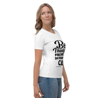 Be Thankful For Life Women's T-shirt