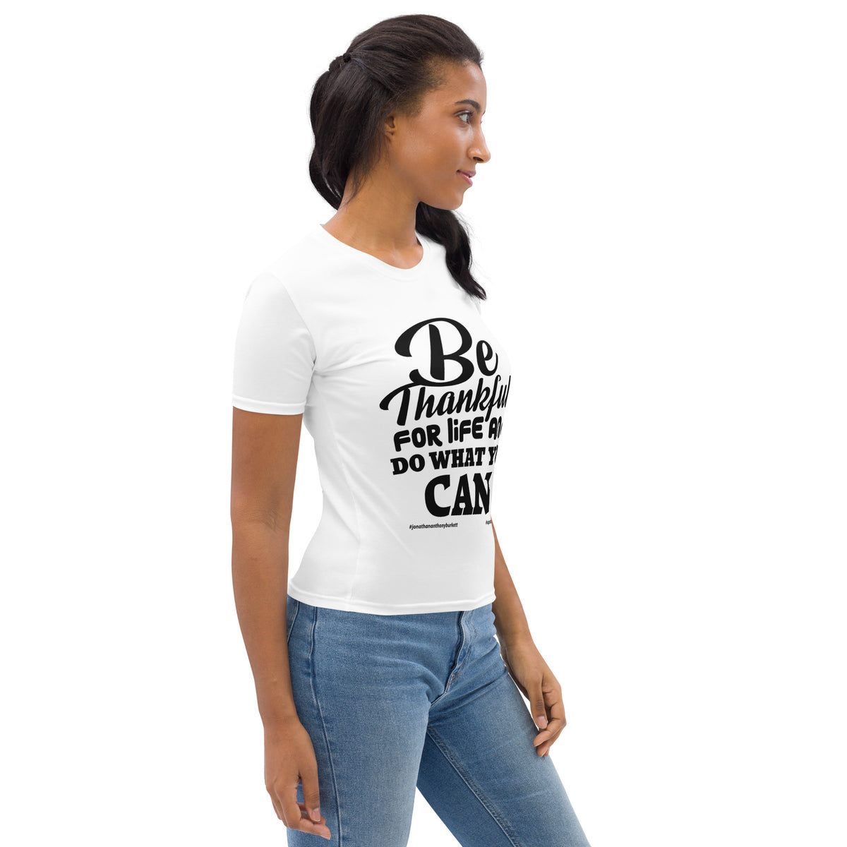 Be Thankful For Life Women's T-shirt