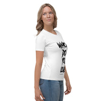 Who Do You Love Women's T-shirt