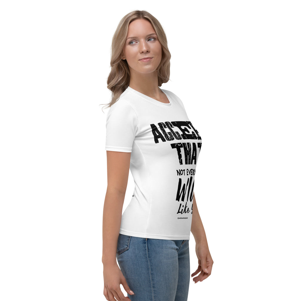 Accept That Not Everyone Will Like You Women's T-Shirt