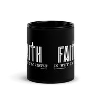Faith Is Why I’m Here Upstormed Mug