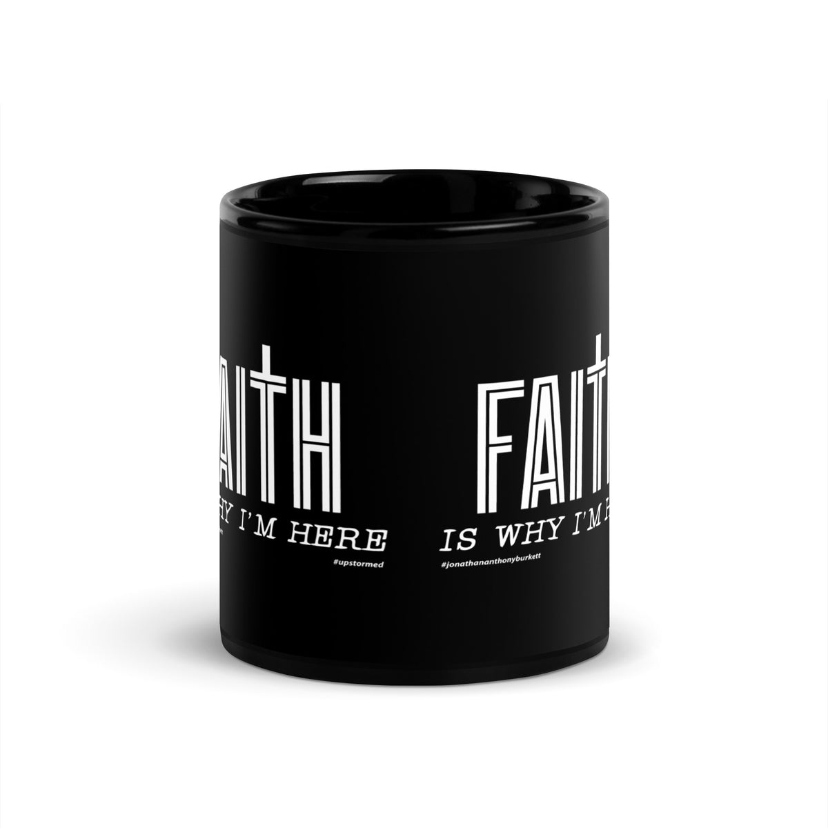 Faith Is Why I’m Here Upstormed Mug