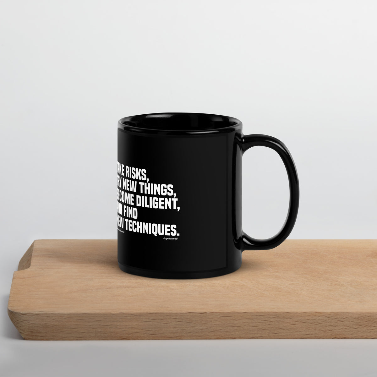 Take Risks Try New Things Upstormed Black Glossy Mug