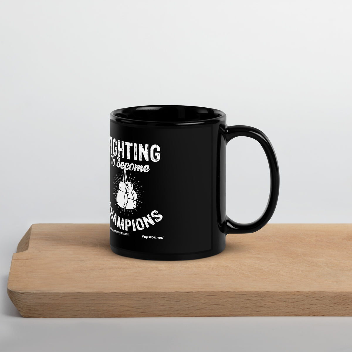 Fighting To Become Champions Upstormed Black Glossy Mug