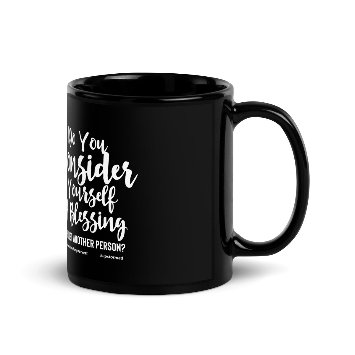 Do You Consider Yourself A Blessing Upstormed Mug