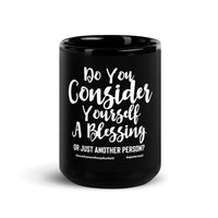 Do You Consider Yourself A Blessing Upstormed Mug