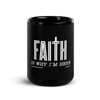 Faith Is Why I’m Here Upstormed Mug