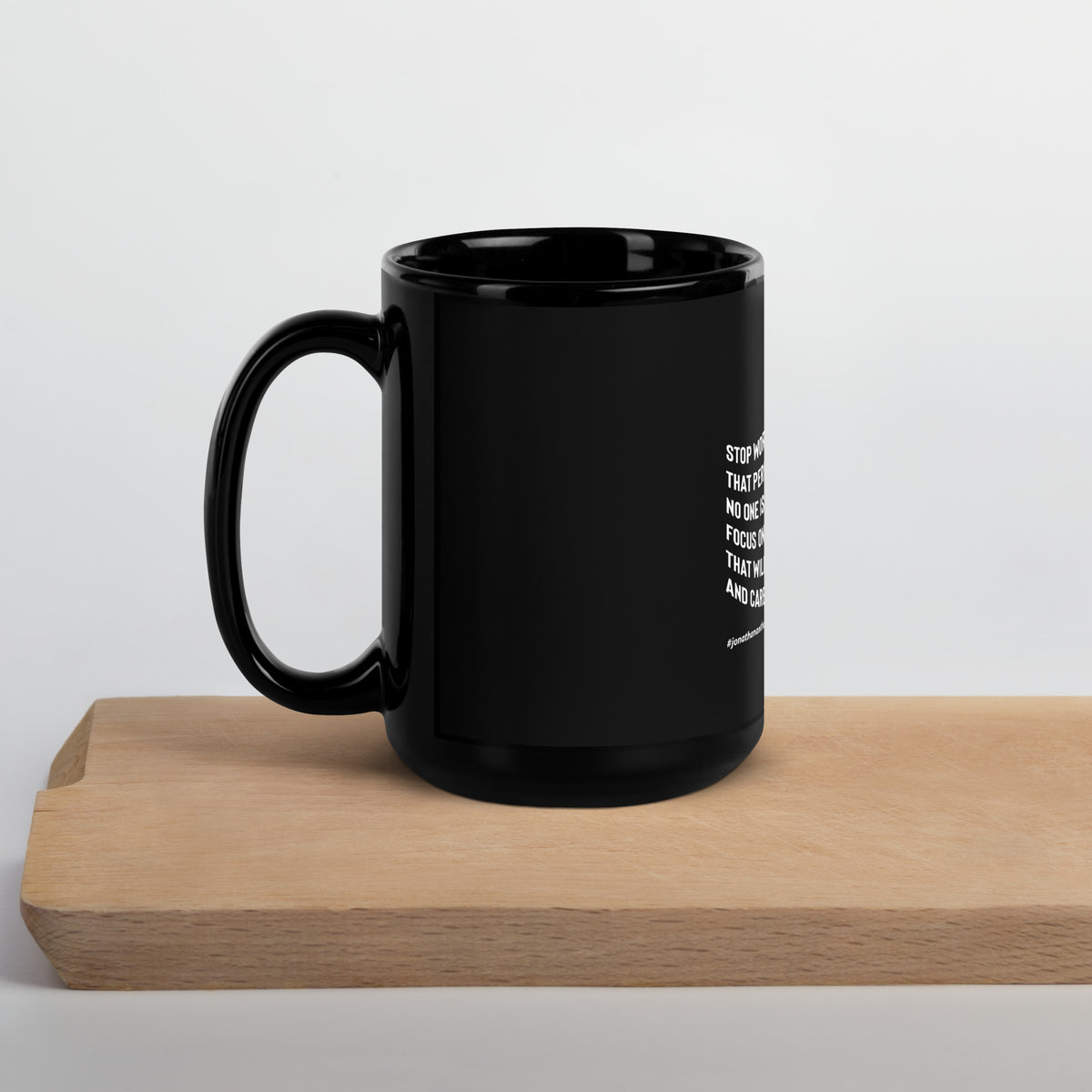 Stop Worrying About Being That Upstormed Black Glossy Mug