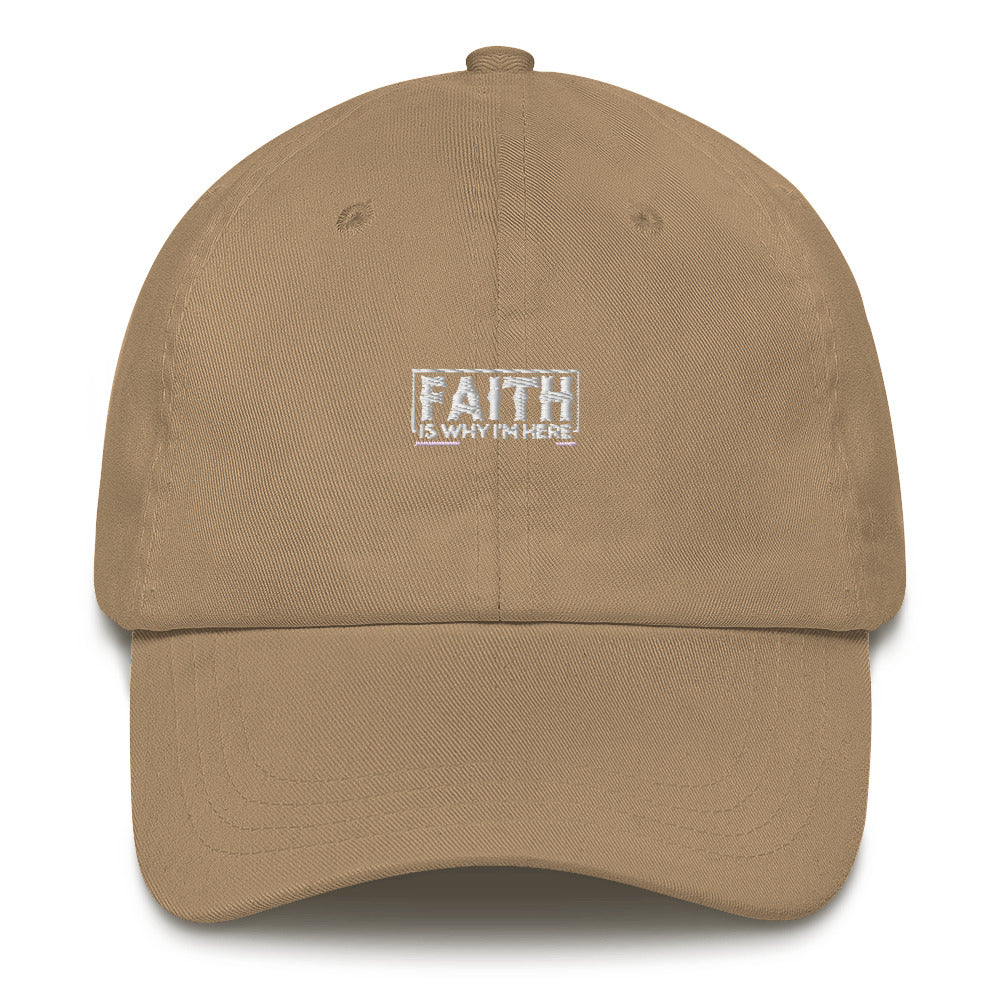 Faith Is Why I'm Here Upstormed Hat