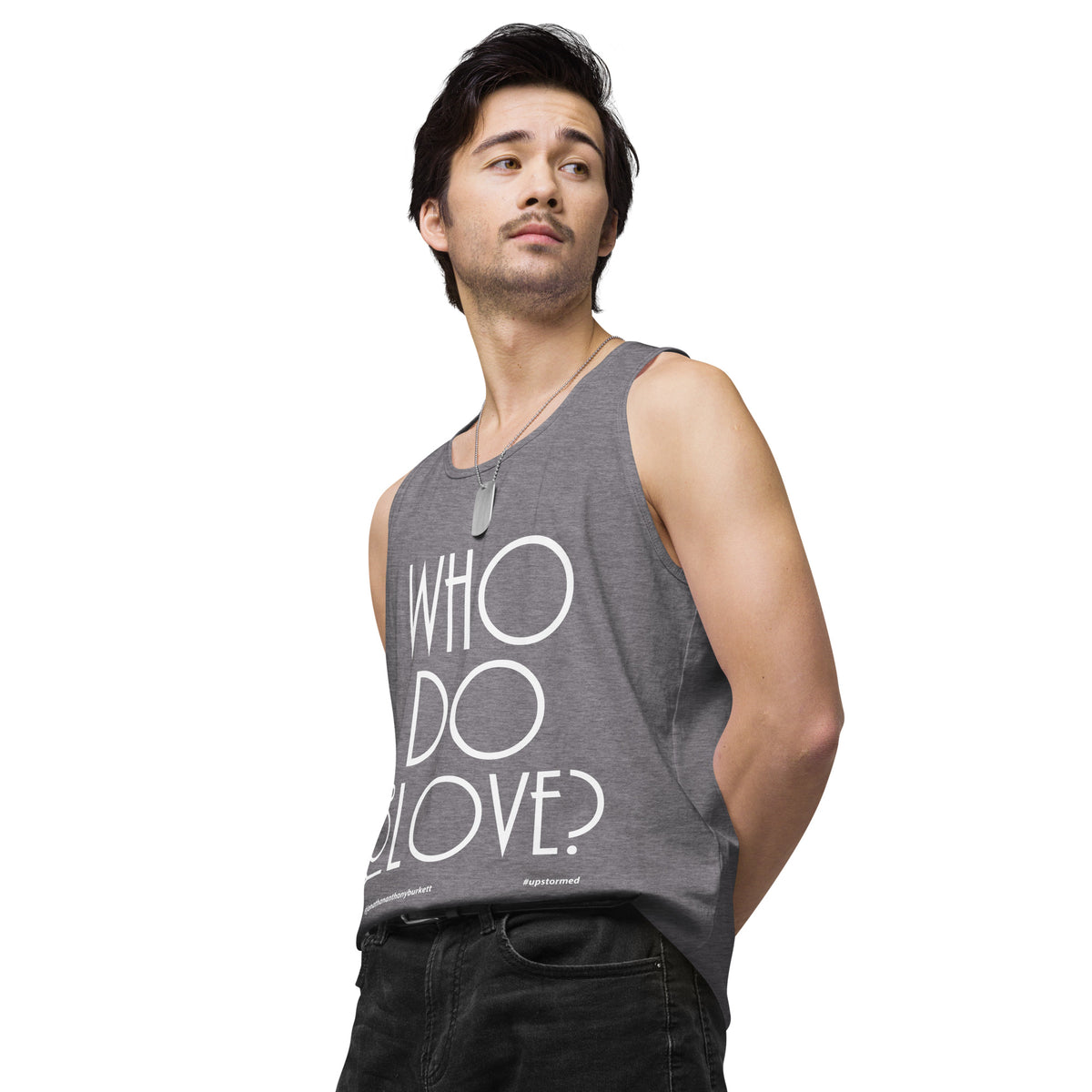 Who Do You Love Men’s premium tank top