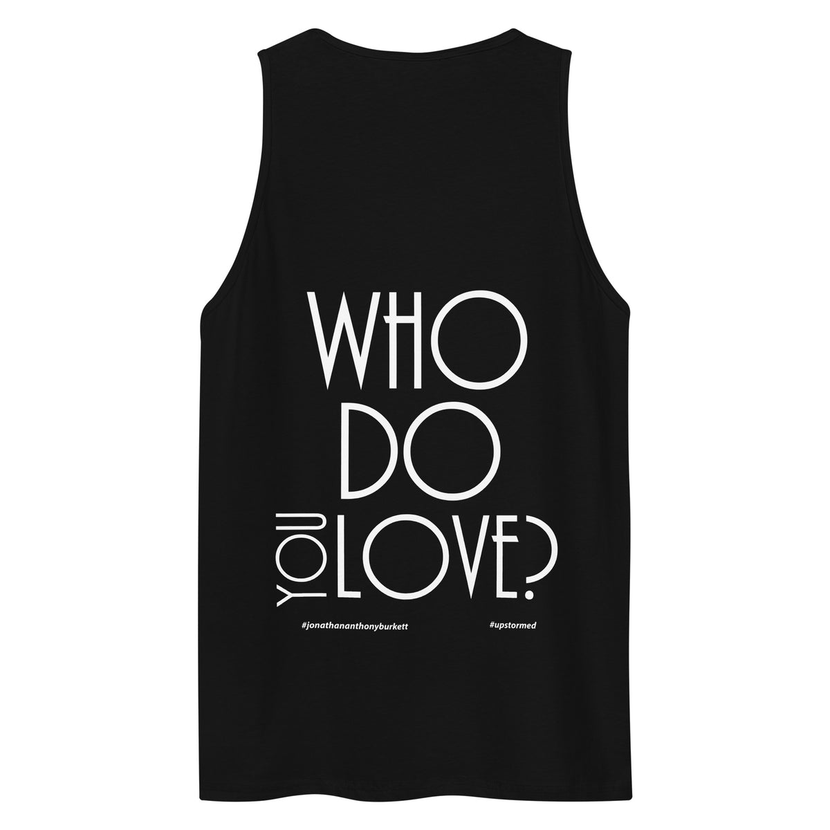 Who Do You Love Men’s premium tank top