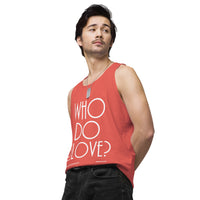 Who Do You Love Men’s premium tank top