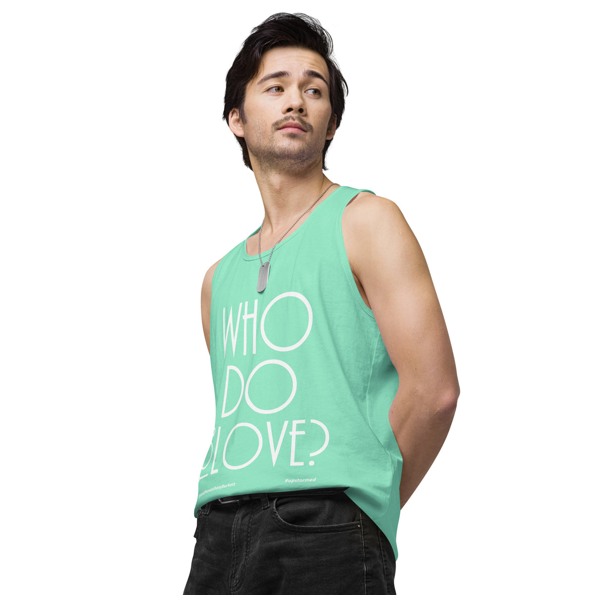 Who Do You Love Men’s premium tank top