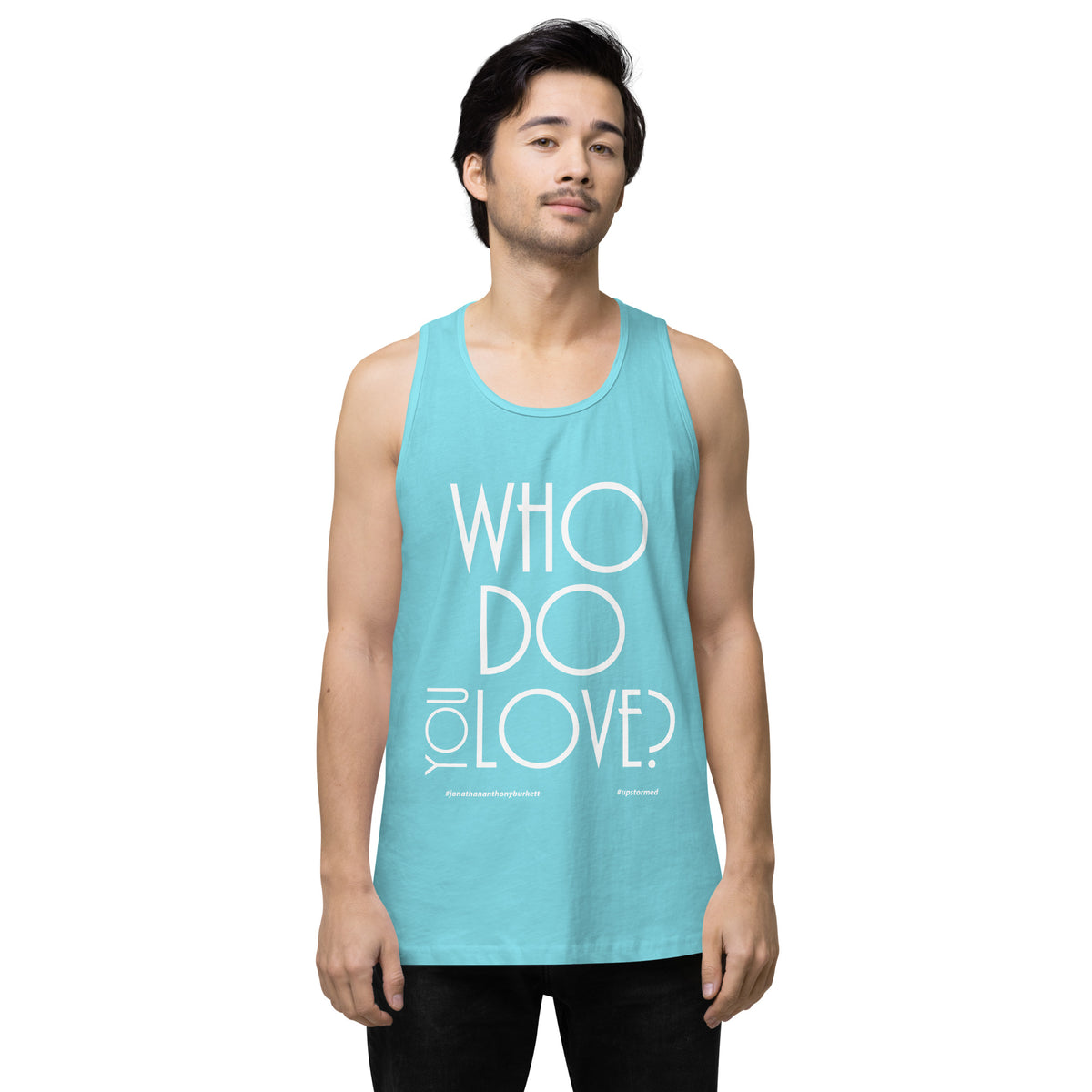 Who Do You Love Men’s premium tank top