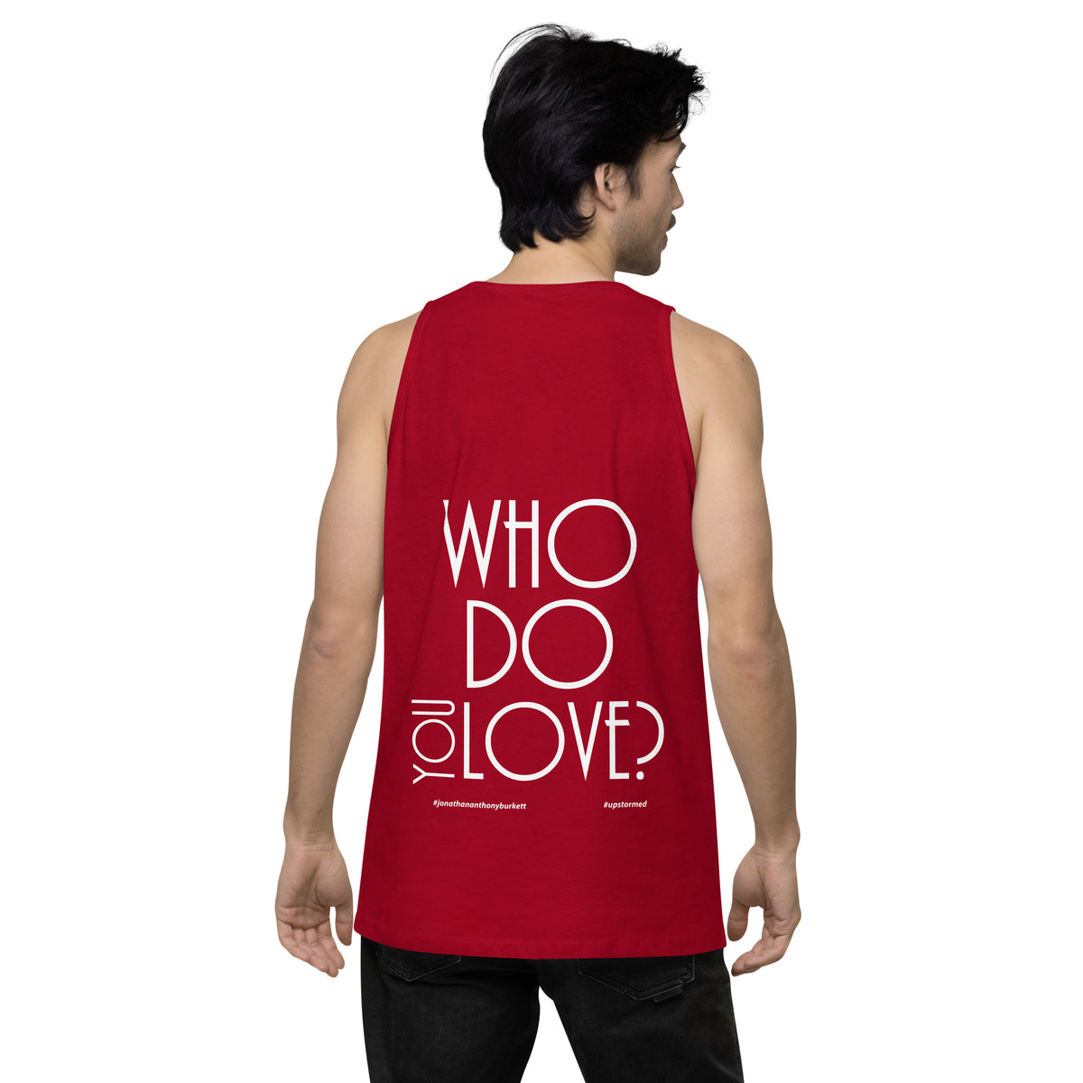 Who Do You Love Men’s premium tank top