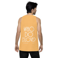 Who Do You Love Men’s premium tank top