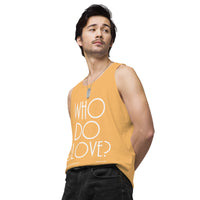 Who Do You Love Men’s premium tank top