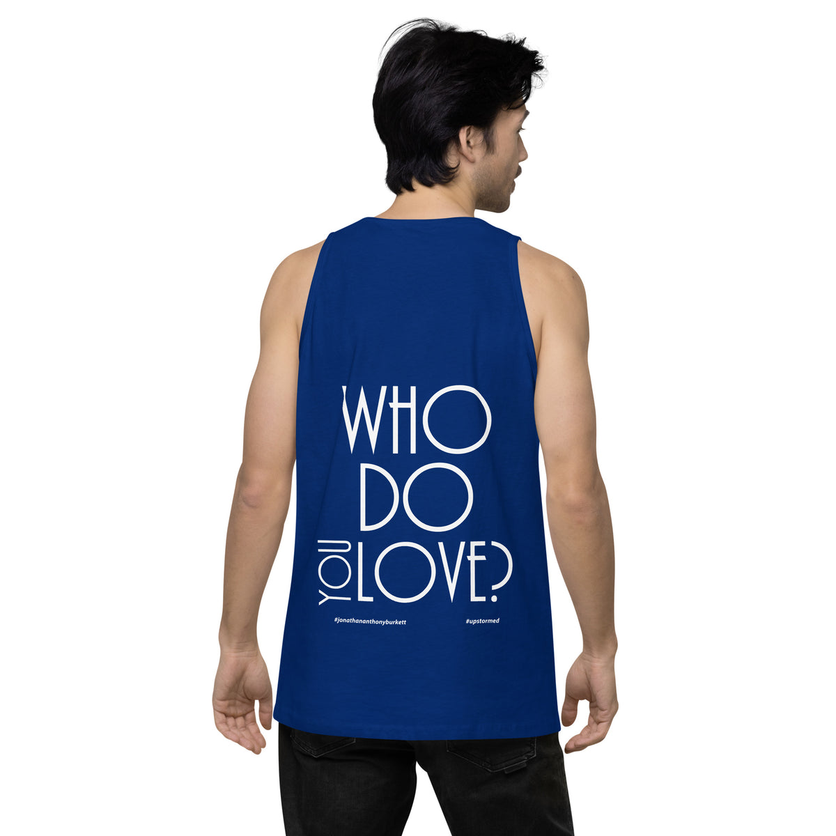 Who Do You Love Men’s premium tank top